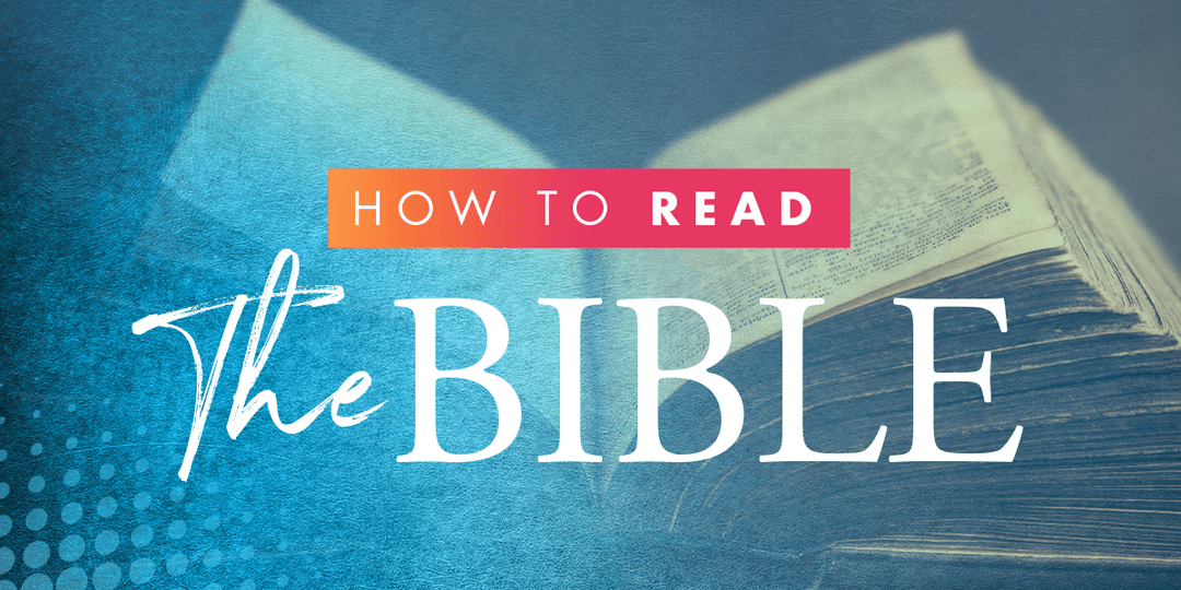 How To Read The Bible