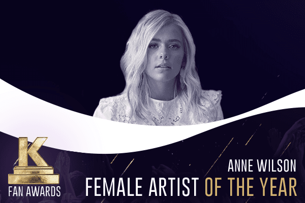 Anne Wilson - Female Artist of the Year - K-LOVE Fan Awards