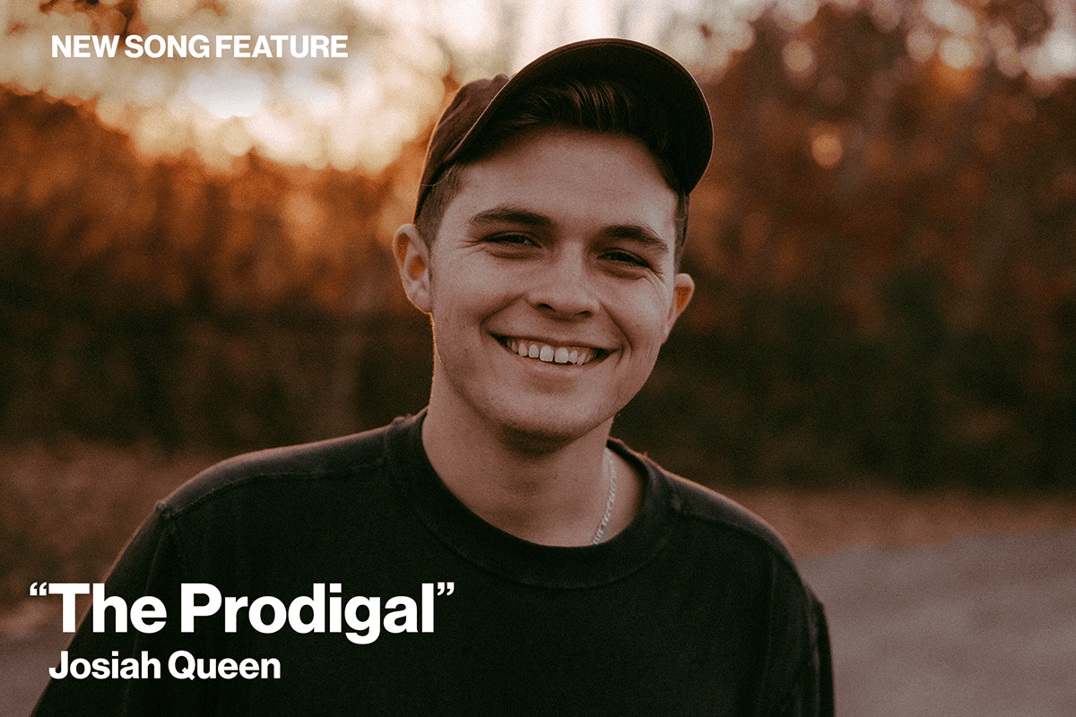 New Song Feature The Prodigal Josiah Queen