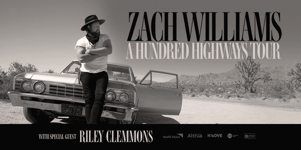 Zach Williams: A Hundred Highways Tour