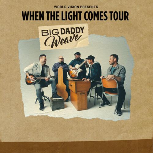 Big Daddy Weave: When The Light Comes Tour