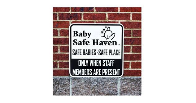 Sign says Baby Safe Haven when staff members are present
